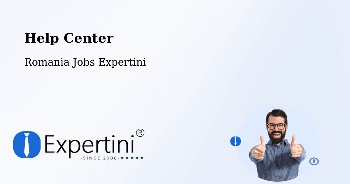 Help Center – Rădăuți - Romania Jobs Expertini